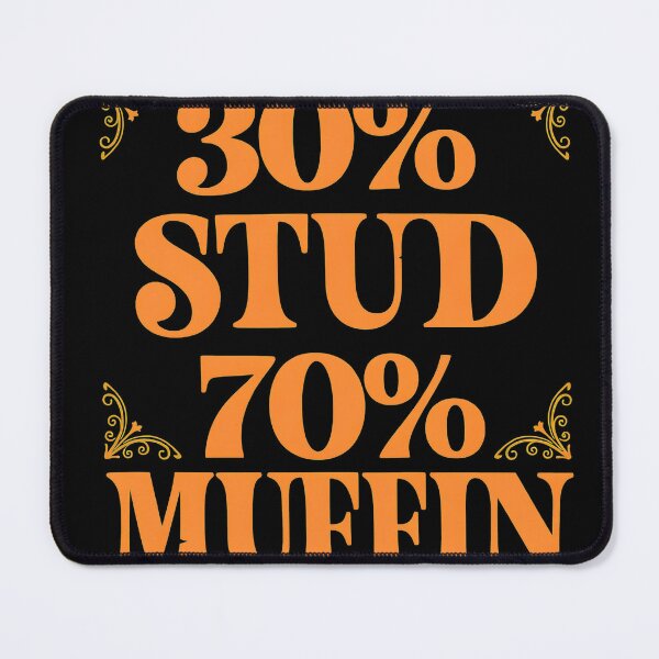 Item preview, Funny Stud Muffin Percentage Humor designed and sold by ALYGADesign.