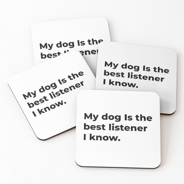 Item preview, My Dog Is The Best Listener I Know designed and sold by Sane Threads.