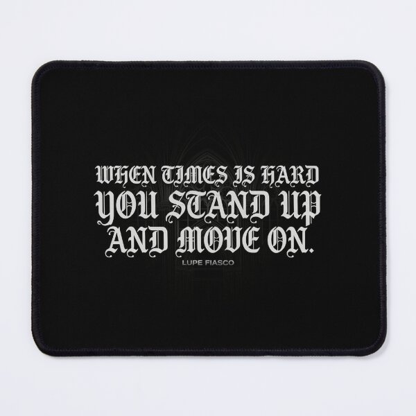 Item preview, Lupe Fiasco - When Times Is Hard Move On  designed and sold by Enea Kelo.
