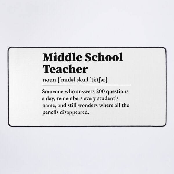 Item preview, Middle School Teacher Definition designed and sold by LounisArt.