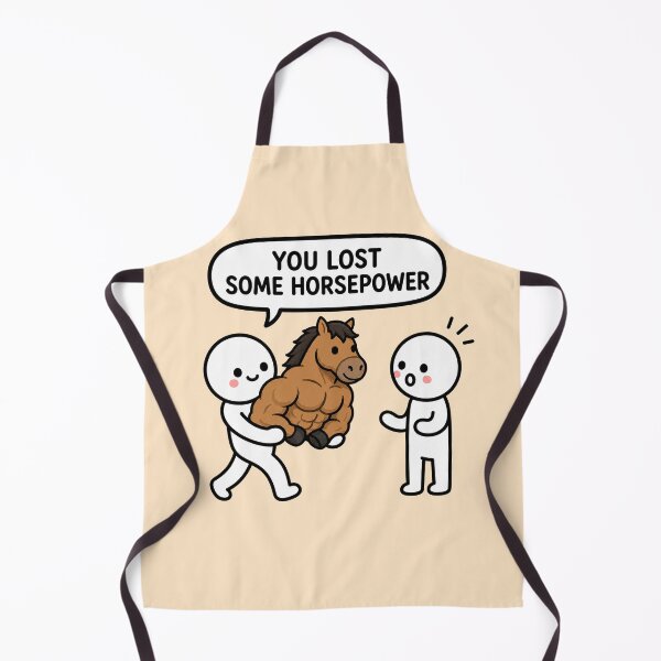 Item preview, You Lost Some Horsepower designed and sold by MonkiFlipp.