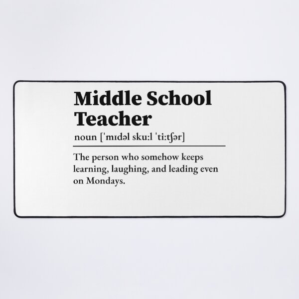 Item preview, Middle School Teacher Definition designed and sold by LounisArt.