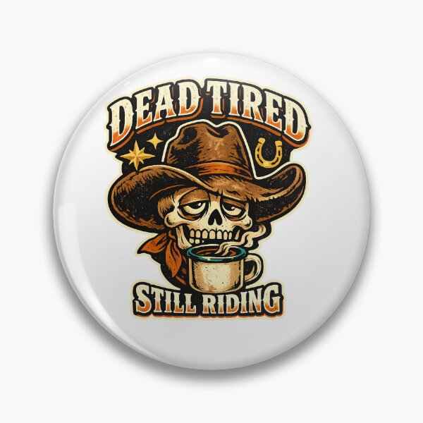 Item preview, Dead Tired Still Riding Cowboy Skeleton designed and sold by Lobory.