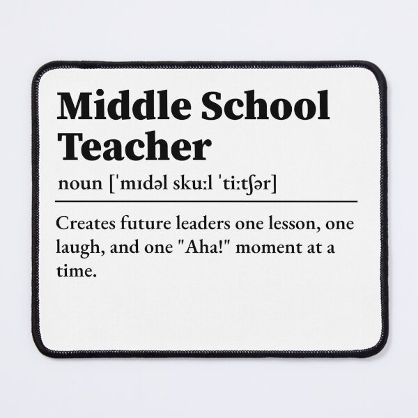 Item preview, Middle School Teacher Definition designed and sold by LounisArt.