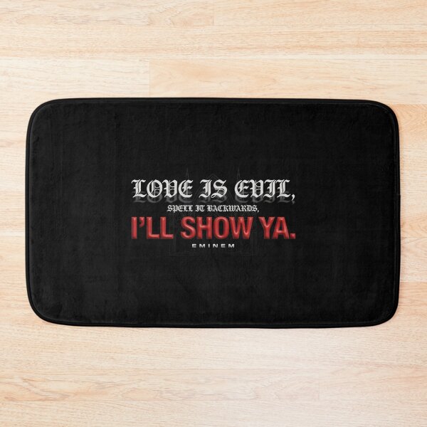 Item preview, Love Is Evil Spell It Backwards I'll Show Ya - Eminem Quote designed and sold by Enea Kelo.