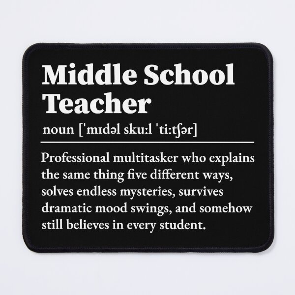 Item preview, Middle School Teacher Definition designed and sold by LounisArt.