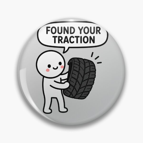 Item preview, Found Your Traction Sticker designed and sold by MonkiFlipp.
