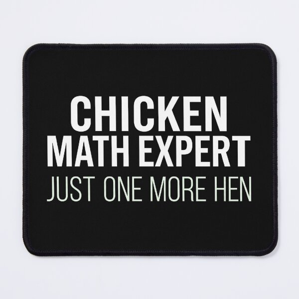 Item preview, Text Chicken Math Expert. Just One More Hen designed and sold by mdbrna.