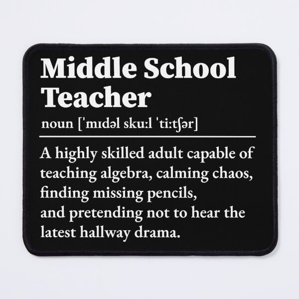 Item preview, Middle School Teacher Definition designed and sold by LounisArt.