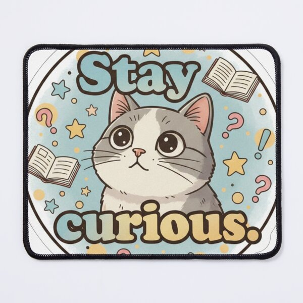 Item preview, Stay curious designed and sold by AnonimusDesigns.
