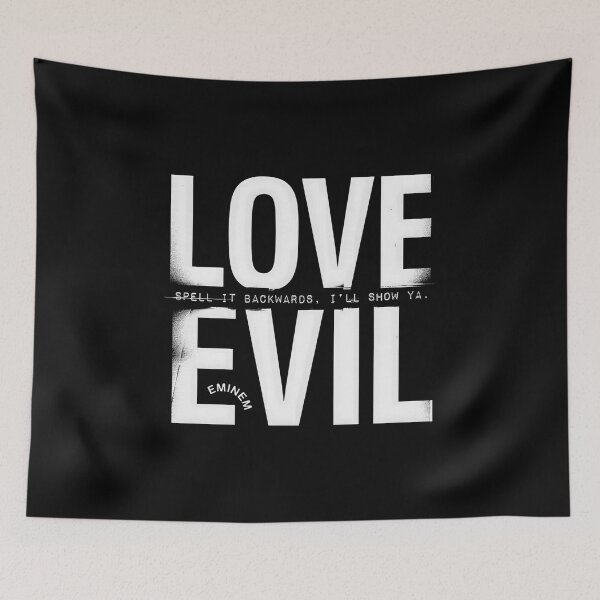 Item preview, Love Is Evil Spell It Backwards - Eminem Tonal White Type Quote designed and sold by Enea Kelo.