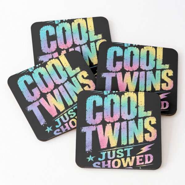 Item preview, The Cool Twins Just Showed Up Twin Siblings Family Parents designed and sold by SkeletonsDanger.