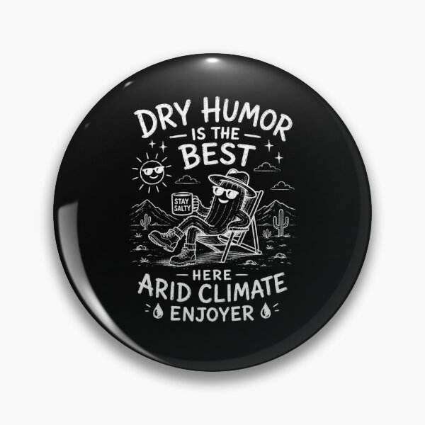 Item preview, Dry humor the best here  designed and sold by Peerless-Prime.