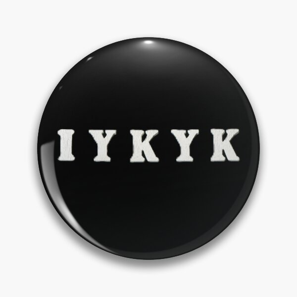 Item preview, IYKYK  designed and sold by LindasPhotoArt.