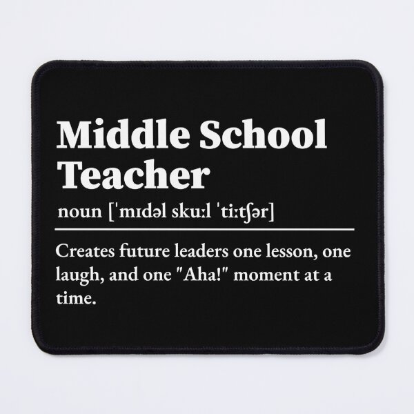 Item preview, Middle School Teacher Definition designed and sold by LounisArt.