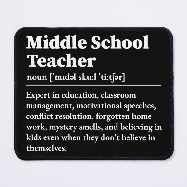 Item preview, Middle School Teacher Definition designed and sold by LounisArt.