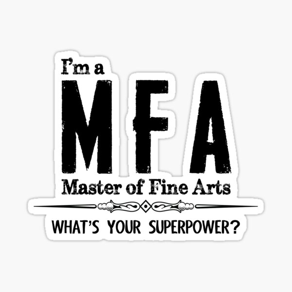 Artikel-Vorschau von MFA-Abschlussgeschenke - Ich bin ein Master of Fine Arts. Was ist Ihre Superkraft? Lustige Geschenkideen für neue Master-Absolventen der Hochschule, designt und verkauft von merkraht.