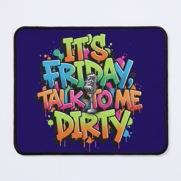 Item preview, Its Friday Talk To Me Dirty Graffiti Microphone Tribute designed and sold by Exquisite Design Studio „Paculówka”.