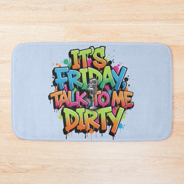 Item preview, Its Friday Talk To Me Dirty Graffiti Microphone Tribute designed and sold by Exquisite Design Studio „Paculówka”.