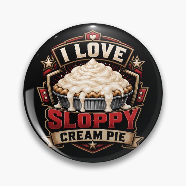 Item preview, I Love Sloppy Cream Pie Funny Dessert Bakery Pun designed and sold by wrestletoys.