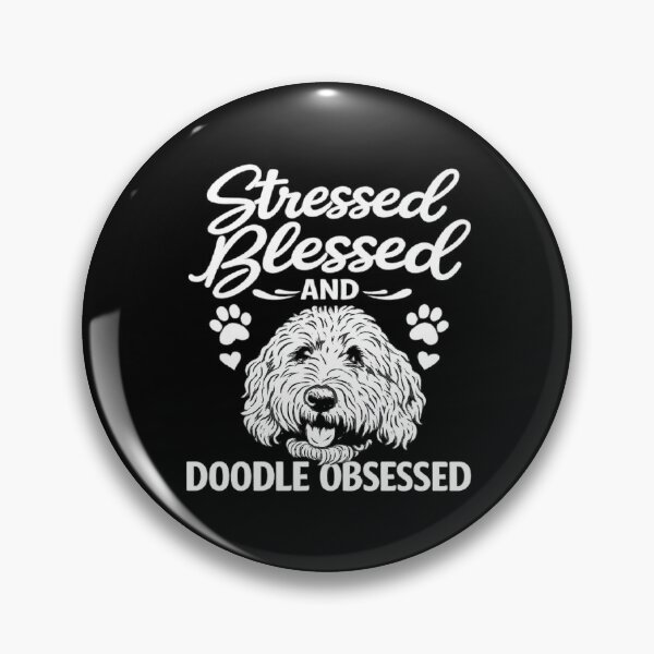 Item preview, stressed blessed and doodle obsessed,Doodle Dog Mom designed and sold by CloudyPress.