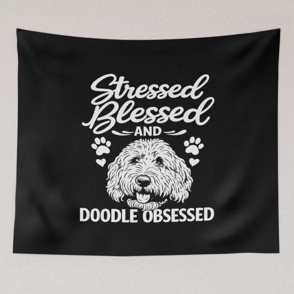 Item preview, stressed blessed and doodle obsessed,Doodle Dog Mom designed and sold by CloudyPress.