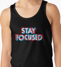 Stay Focused Tank Top