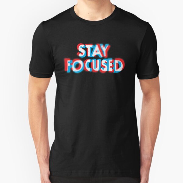 Stay Focused Slim Fit T-Shirt