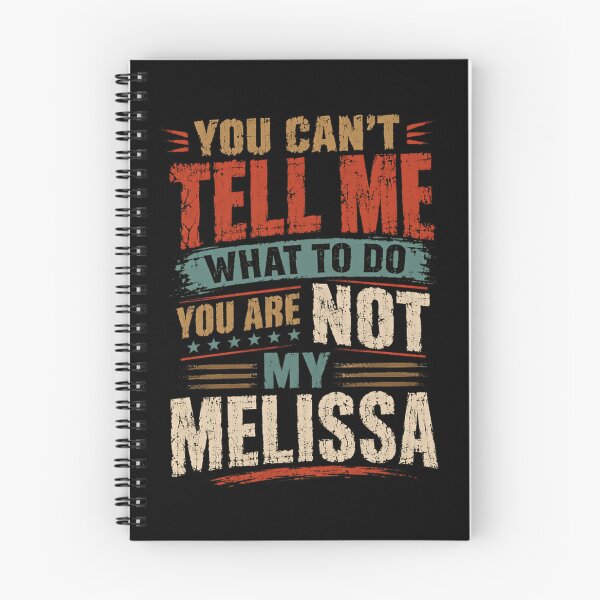 Item preview, You Can't Tell Me What To Do You Are Not My Melissa Funny Personalized Name Gift designed and sold by SkeletonsDanger.