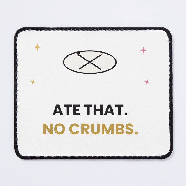 Item preview, Ate That No Crumbs Funny Sticker designed and sold by QuirkyCartel.