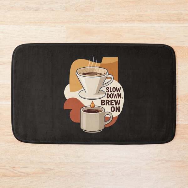 Item preview, Slow Down Brew On Coffee Pour Over Art designed and sold by SplashTastic.