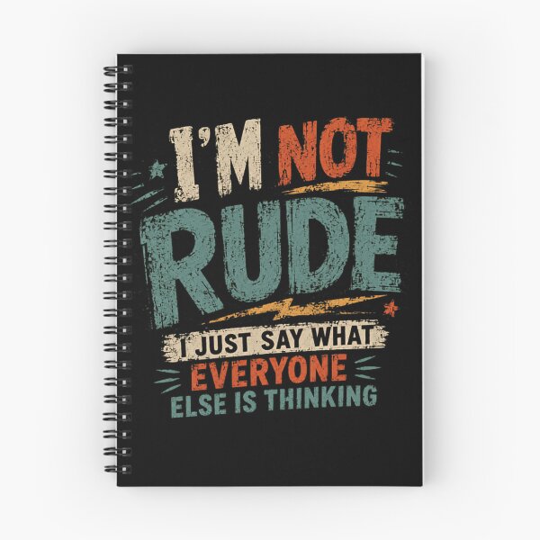Item preview, I'm Not Rude I Just Say What Everyone Else Is Thinking Blunt Sarcastic Personality designed and sold by SkeletonsDanger.