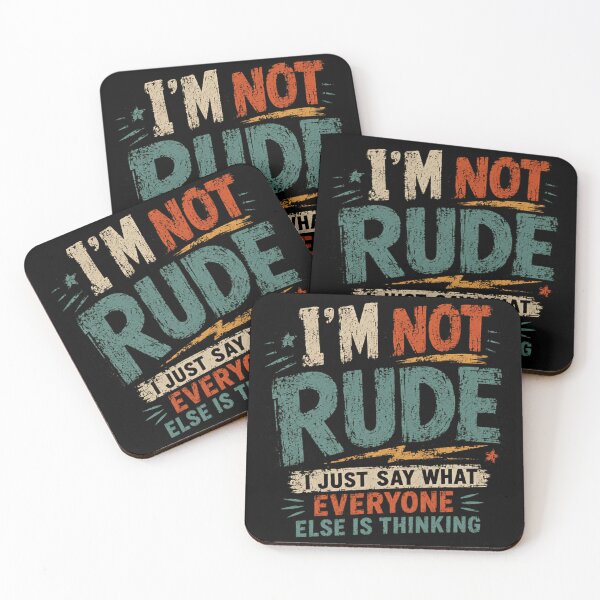 Item preview, I'm Not Rude I Just Say What Everyone Else Is Thinking Blunt Sarcastic Personality designed and sold by SkeletonsDanger.
