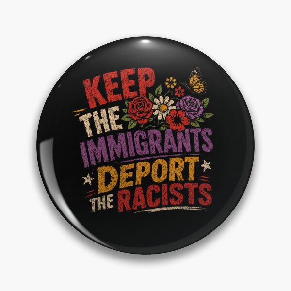 Item preview, Keep The Immigrants Deport The Racists Immigration Rights Anti Racism Social Justice designed and sold by SkeletonsDanger.