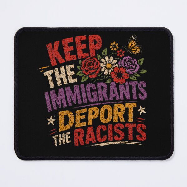 Item preview, Keep The Immigrants Deport The Racists Immigration Rights Anti Racism Social Justice designed and sold by SkeletonsDanger.