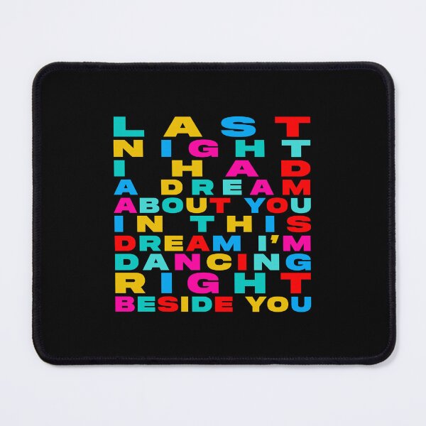Item preview, Last Night I Had a Dream About You – Dance Music Quote & Festival Typography designed and sold by paulo silveira.
