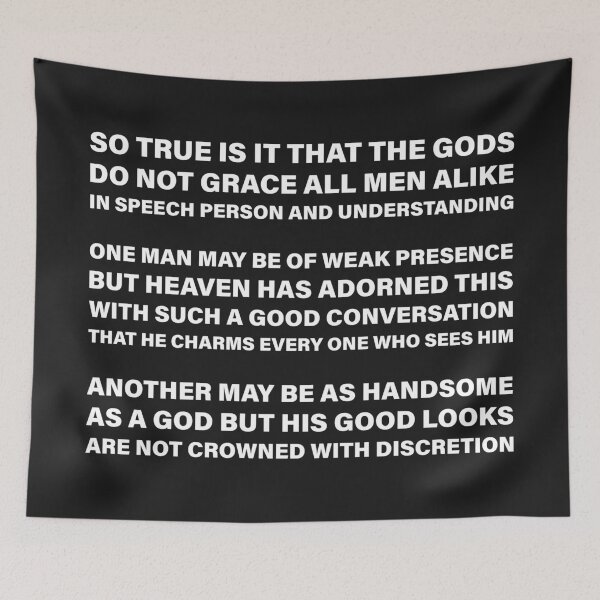 Item preview, The Gods Do Not Grace All Men Alike in Speech, Person, and Understanding — The Odyssey Quote (Black Version) designed and sold by LiteraryRelics.