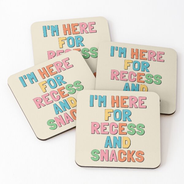 Item preview, I'm Here For Recess And Snacks. designed and sold by EunsooLee.