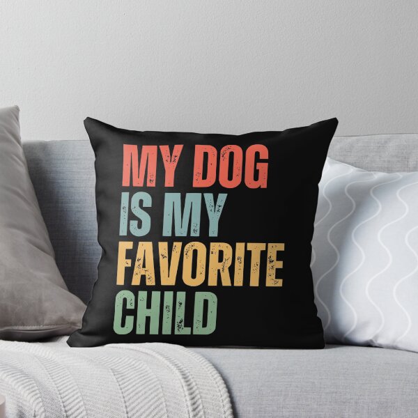 Item preview, My Dog Is My Favorite Child designed and sold by humnoo.