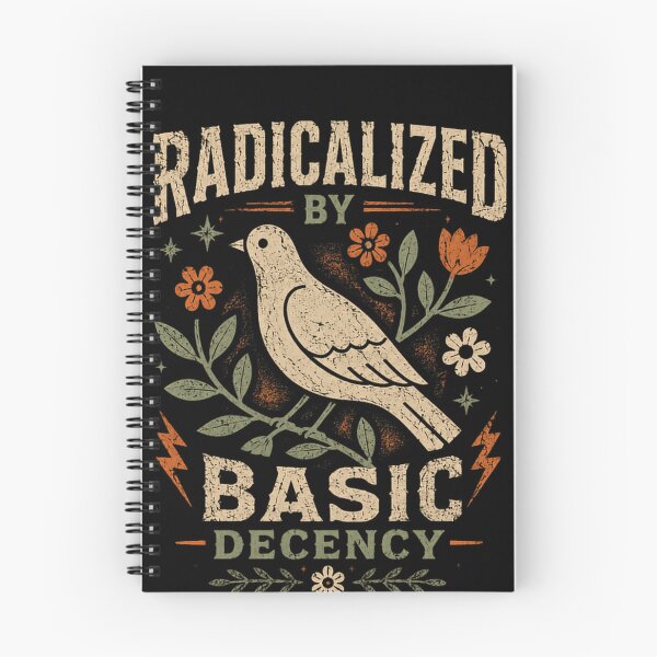 Item preview, Radicalized By Basic Decency Human Rights Activist Social Justice Advocate designed and sold by HumansStuck12.