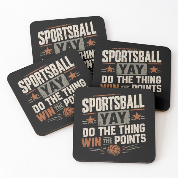 Item preview, Sportsball Yay Do The Thing Win The Points Sports Fan Basketball Lover designed and sold by HumansStuck12.