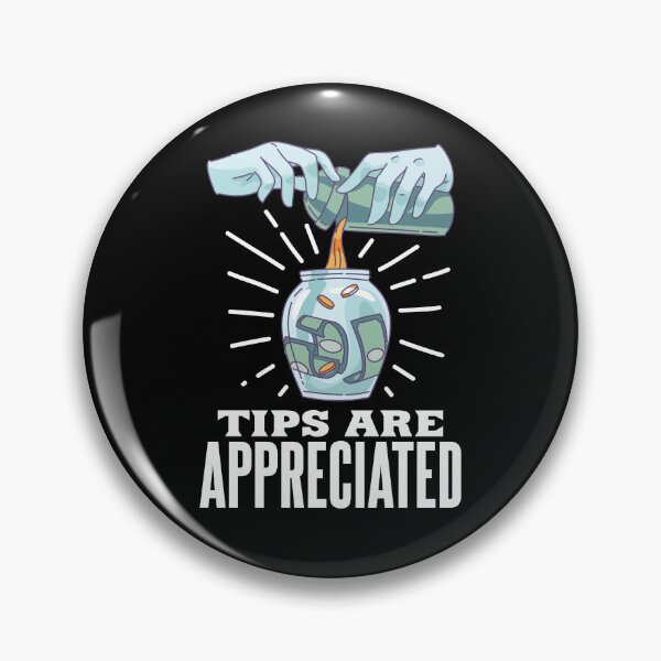 Item preview, Funny Bartender Tips are Appreciated designed and sold by Betsytiptoe.