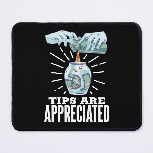 Item preview, Funny Bartender Tips are Appreciated designed and sold by Betsytiptoe.