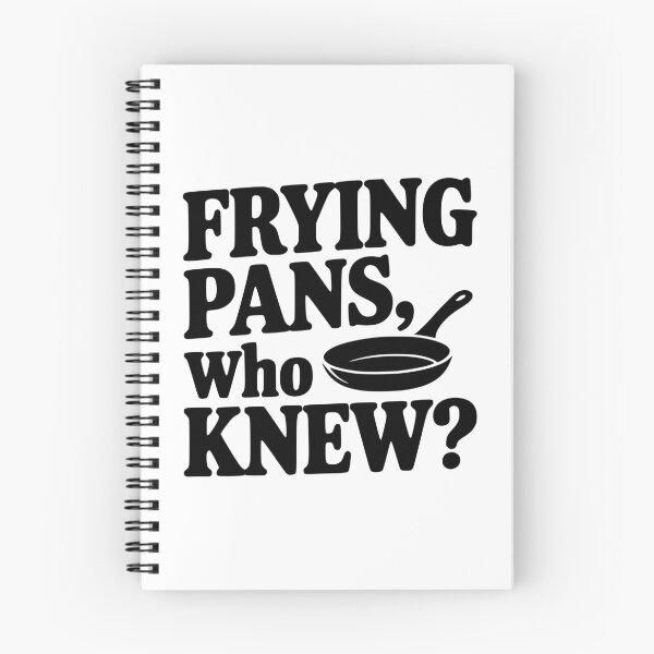 Item preview, Frying Pans, Who Knew? designed and sold by Frank Ring.
