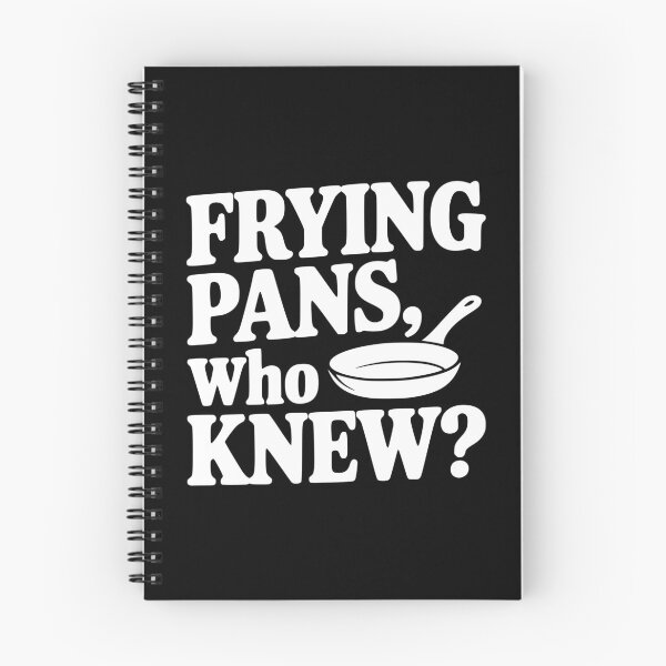 Item preview, Frying Pans, Who Knew? designed and sold by Frank Ring.