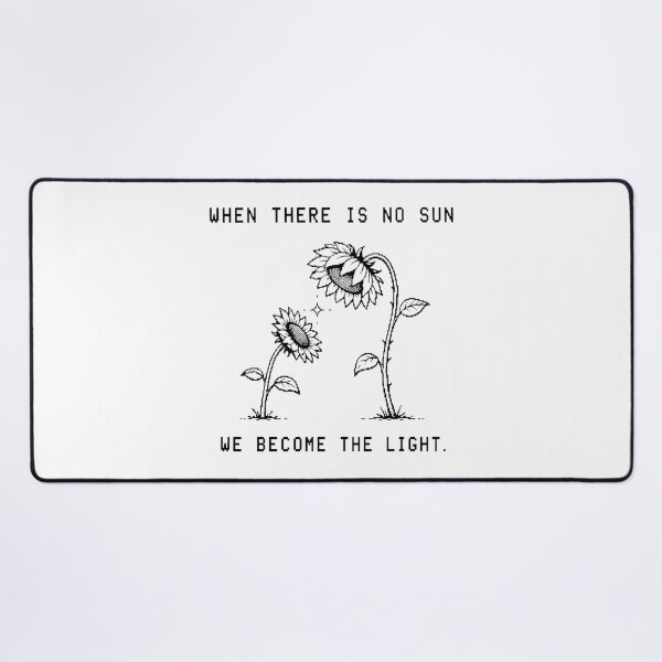 Item preview, When There Is No Sun We Become The Light - Sunflower Motivational Art designed and sold by deag1e ⭐.