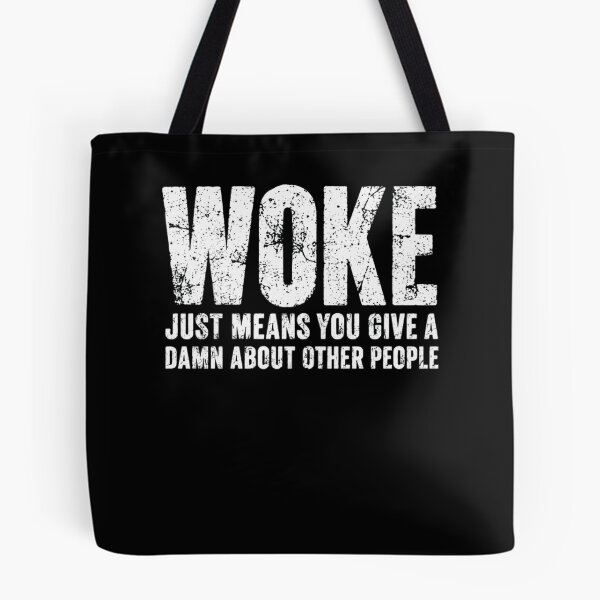 Item preview, Woke Just Means You Give A Damn About Other People Social Justice Progressive Activist Compassion designed and sold by HumansStuck12.
