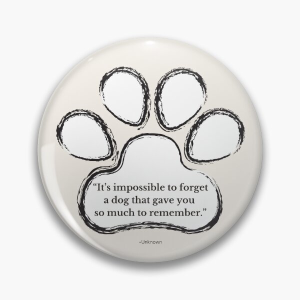Item preview, Dog Memorial Gift, Impossible to Forget a Dog Quote, Pet Loss Remembrance, Dog Loss Memorial - Quote One designed and sold by AnimalVibes.