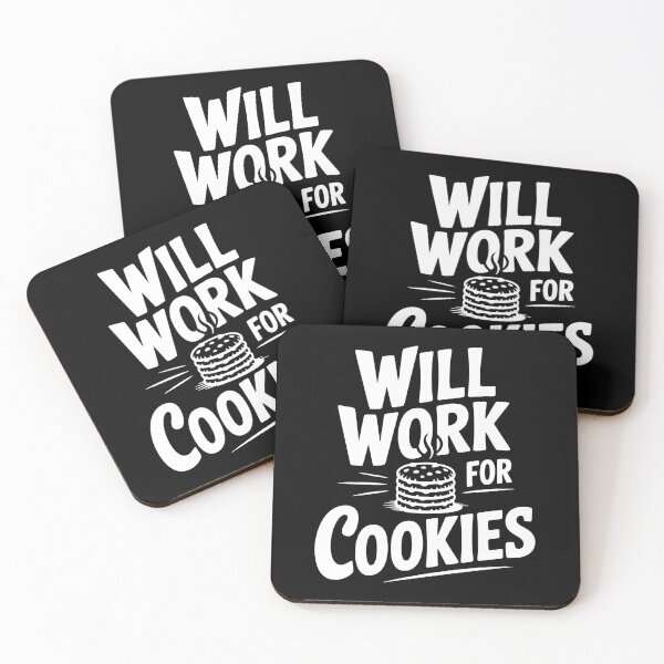 Item preview, Will Work For Cookies designed and sold by Frank Ring.