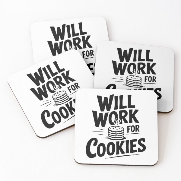 Item preview, Will Work For Cookies designed and sold by Frank Ring.